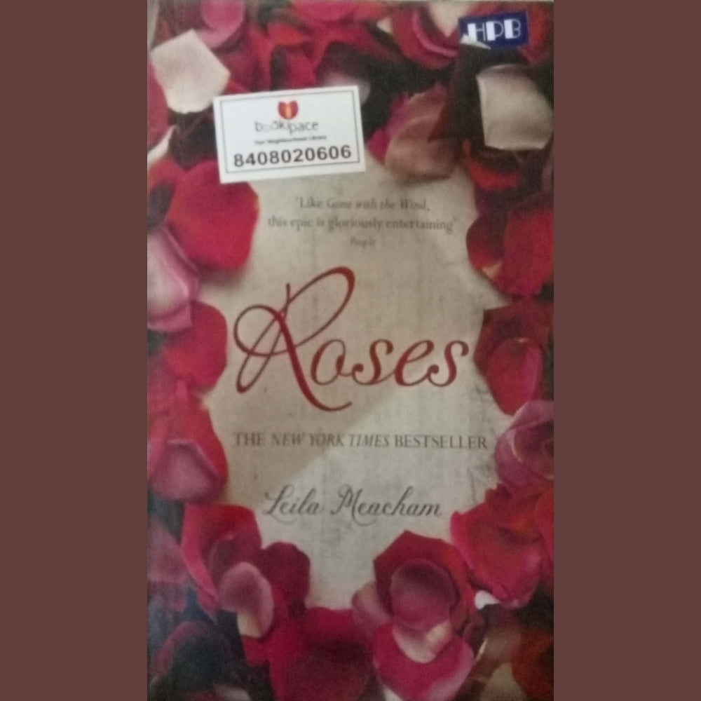 Roses by Leila Meacham