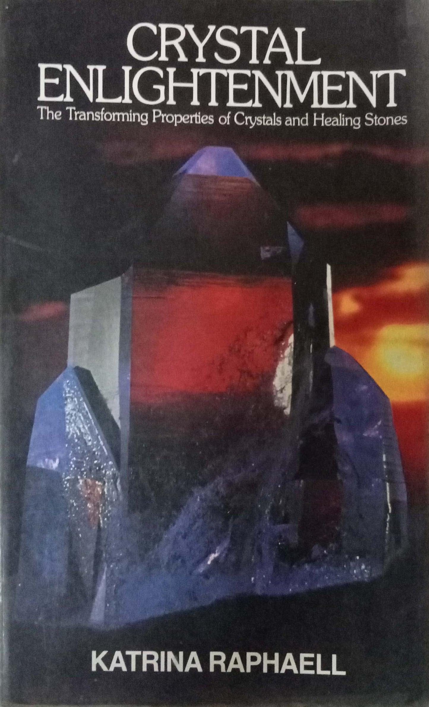 Crystal Enlightenment by Katrina Raphaell