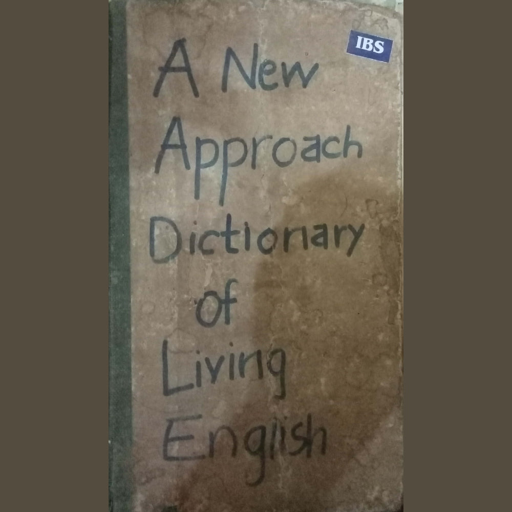 A New Approach Dictionary of Living English (Hard Cover) by S V Sohoni