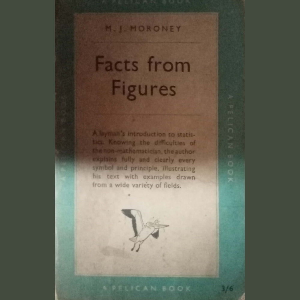 Facts From Figures by M.J.Moroney