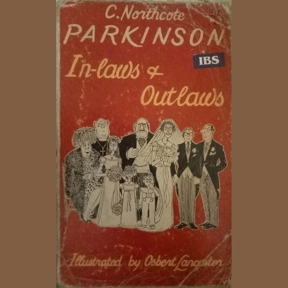 In-Laws & Outlaws by C. Northcote Parkinson