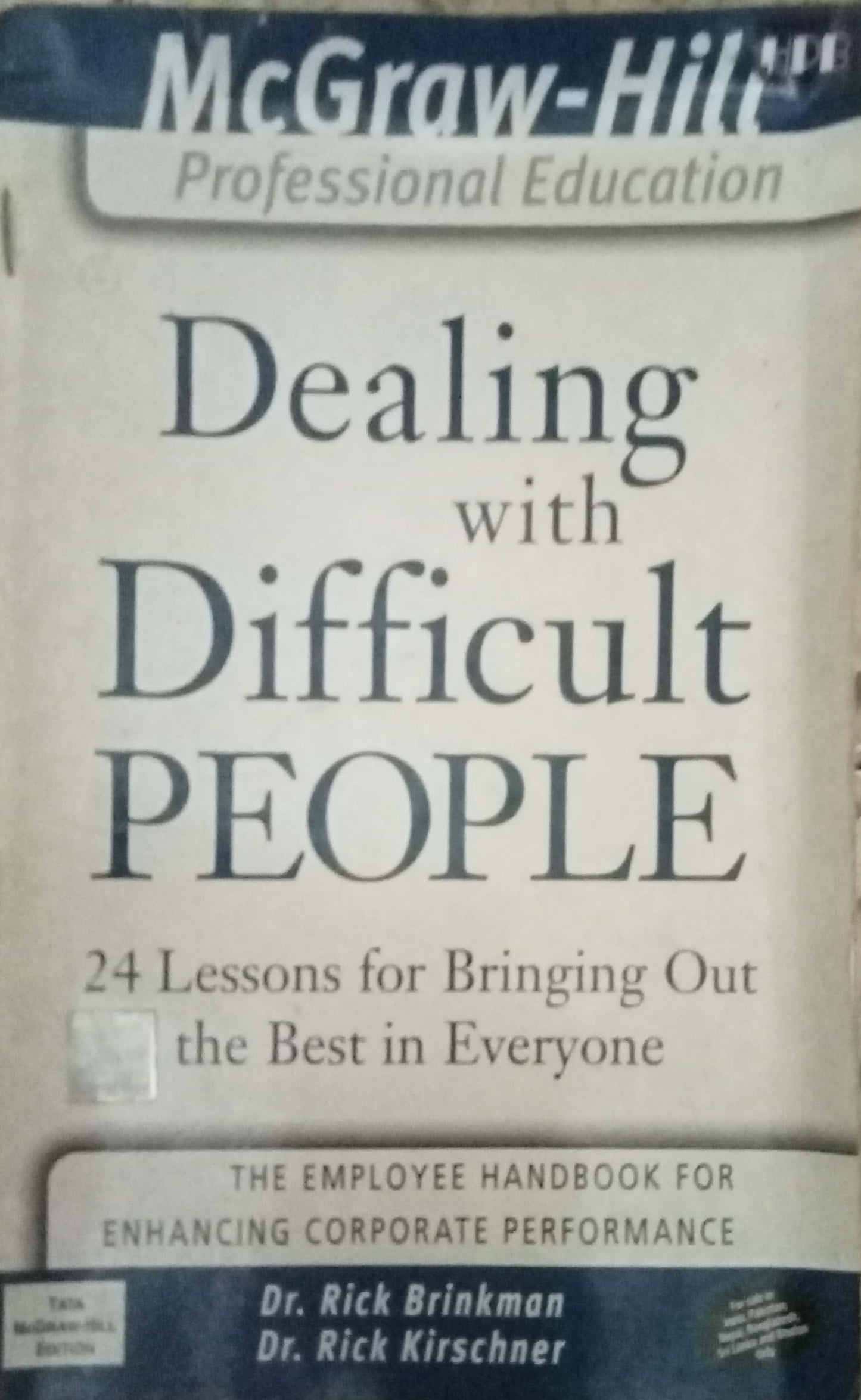 Dealing With Difficult People by Dr. Eick Brinkman
