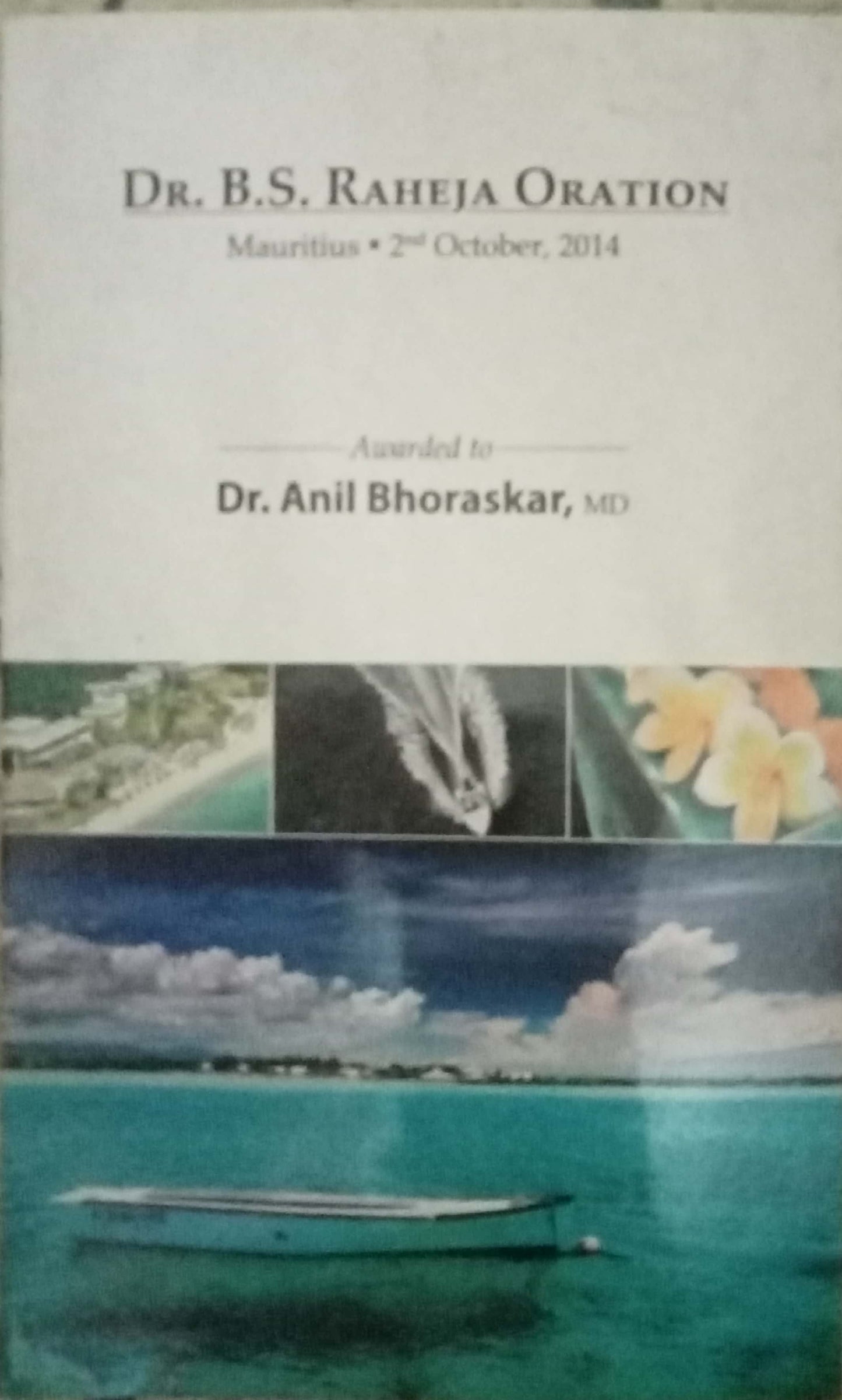 Dr. B.S. Raheja Oration by Dr. Anil Bhoraskar