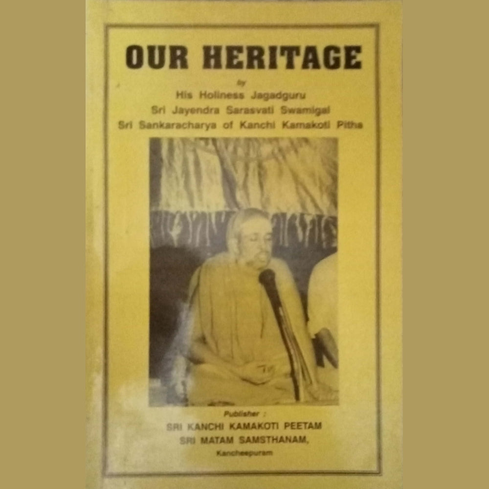 Our Heritage by Shri Jayendra Sarasvati Swamigal