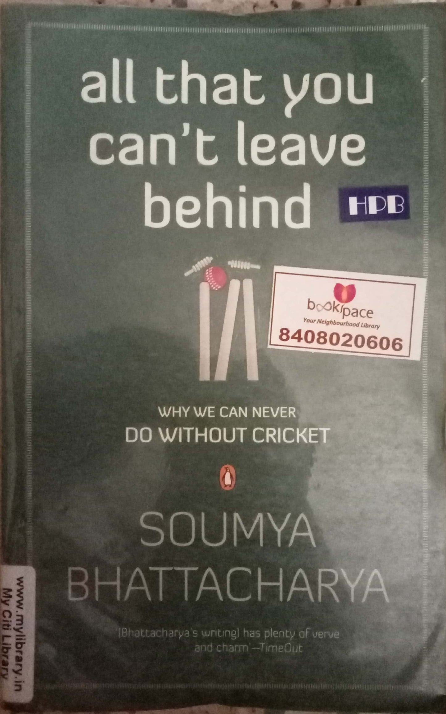 All That You Can't Leave Behind by Soumya Bhattacharya