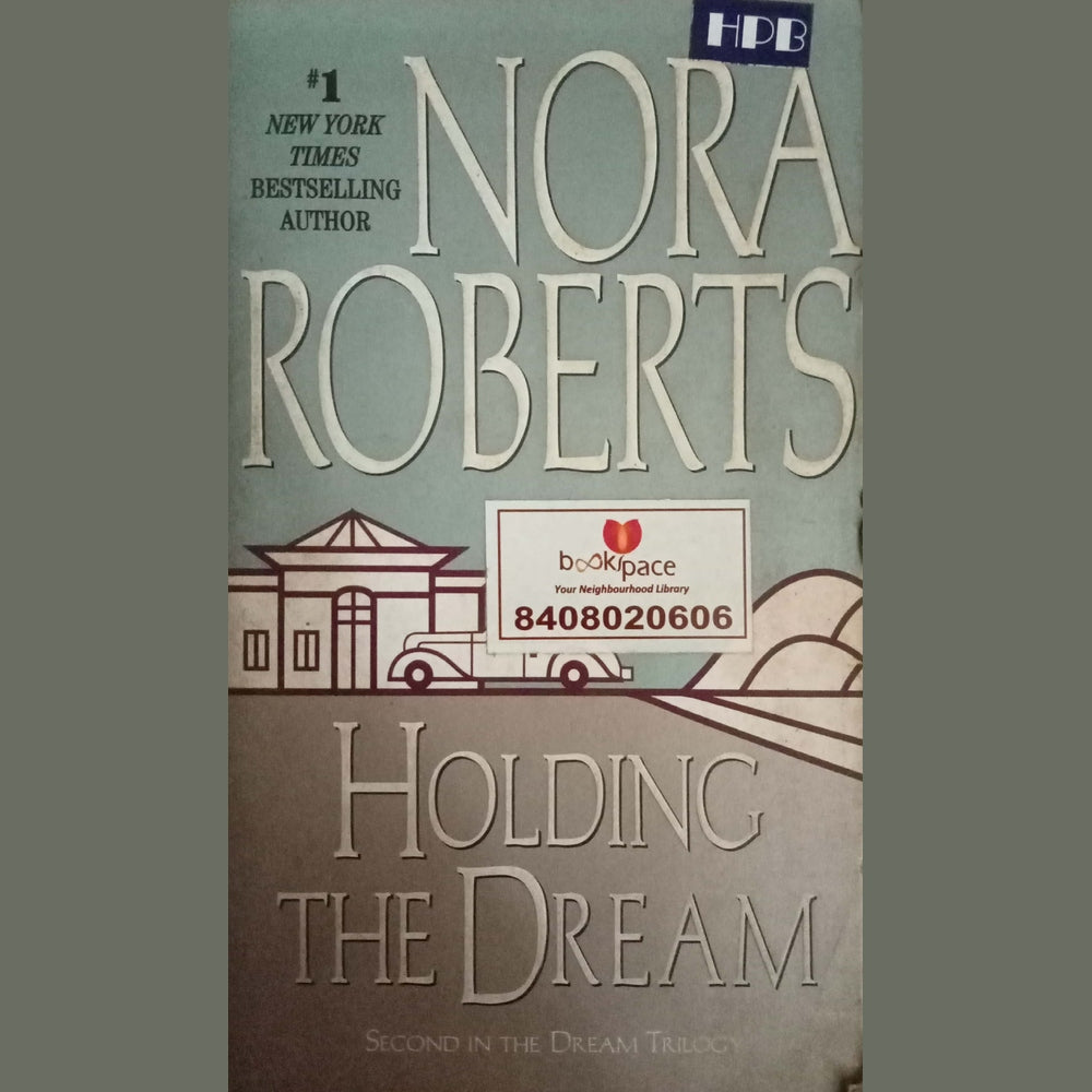 Holding The Dream by Nora Robers