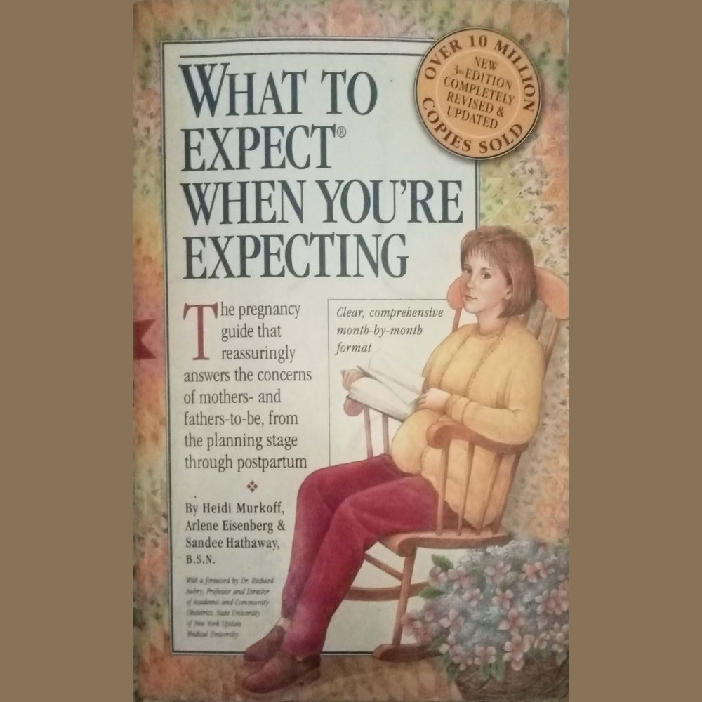 What to Expect When You're Expecting by Heidi Murkoff