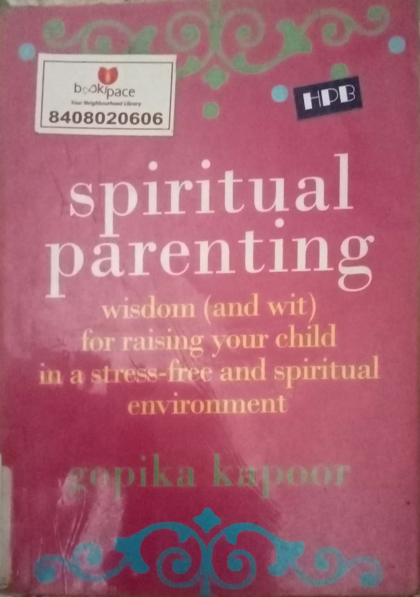 Spiritual Parenting by Gopika Kapoor