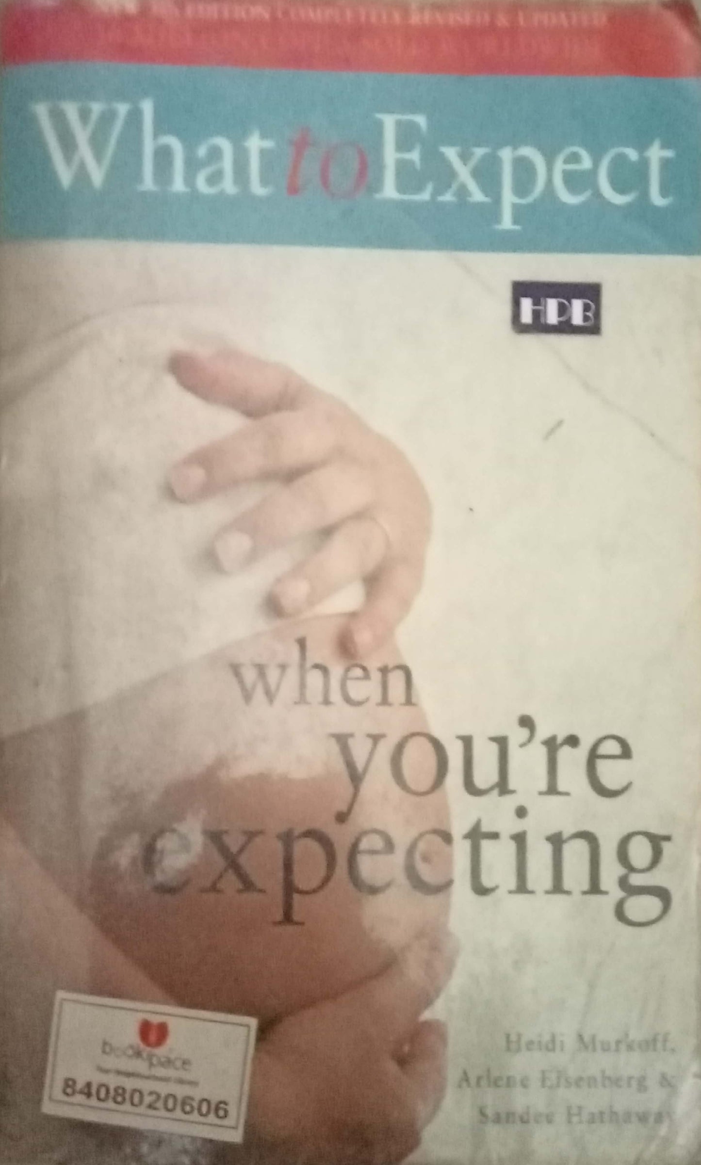 What to Expect When You're Expecting by Heidi Murkoff