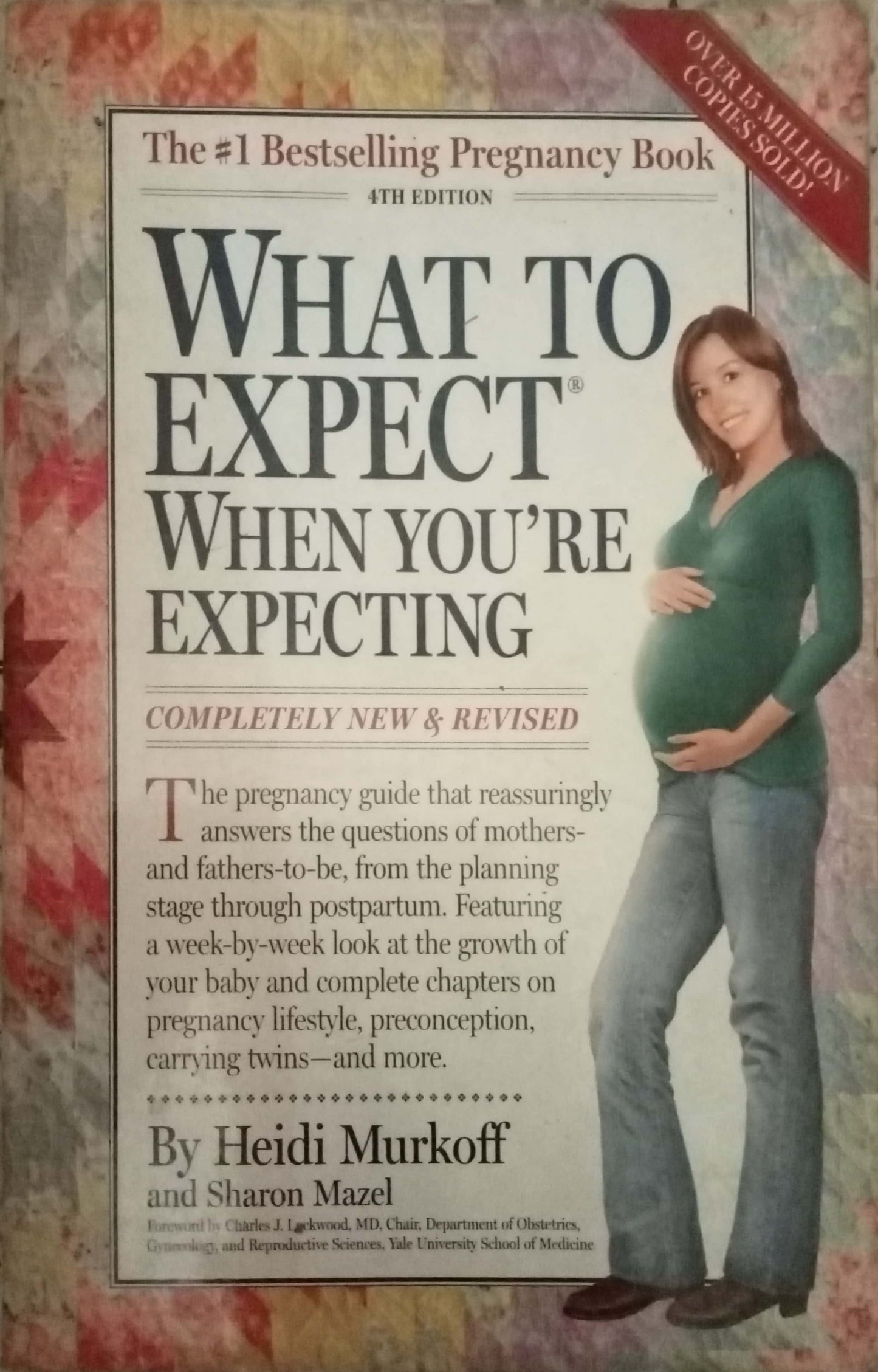 What to Expect When You're Expecting by Heidi Murkoff