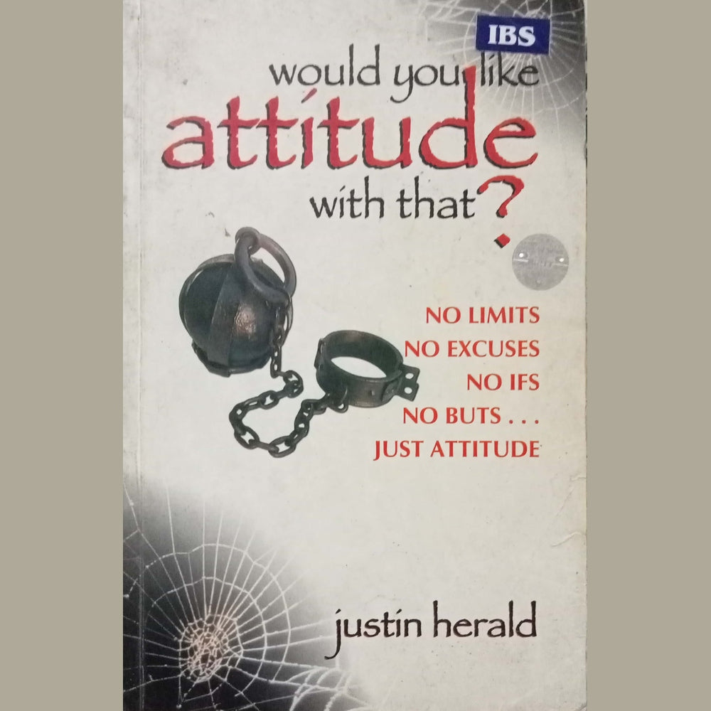 Would You Like Attitude With That by Justin Herald