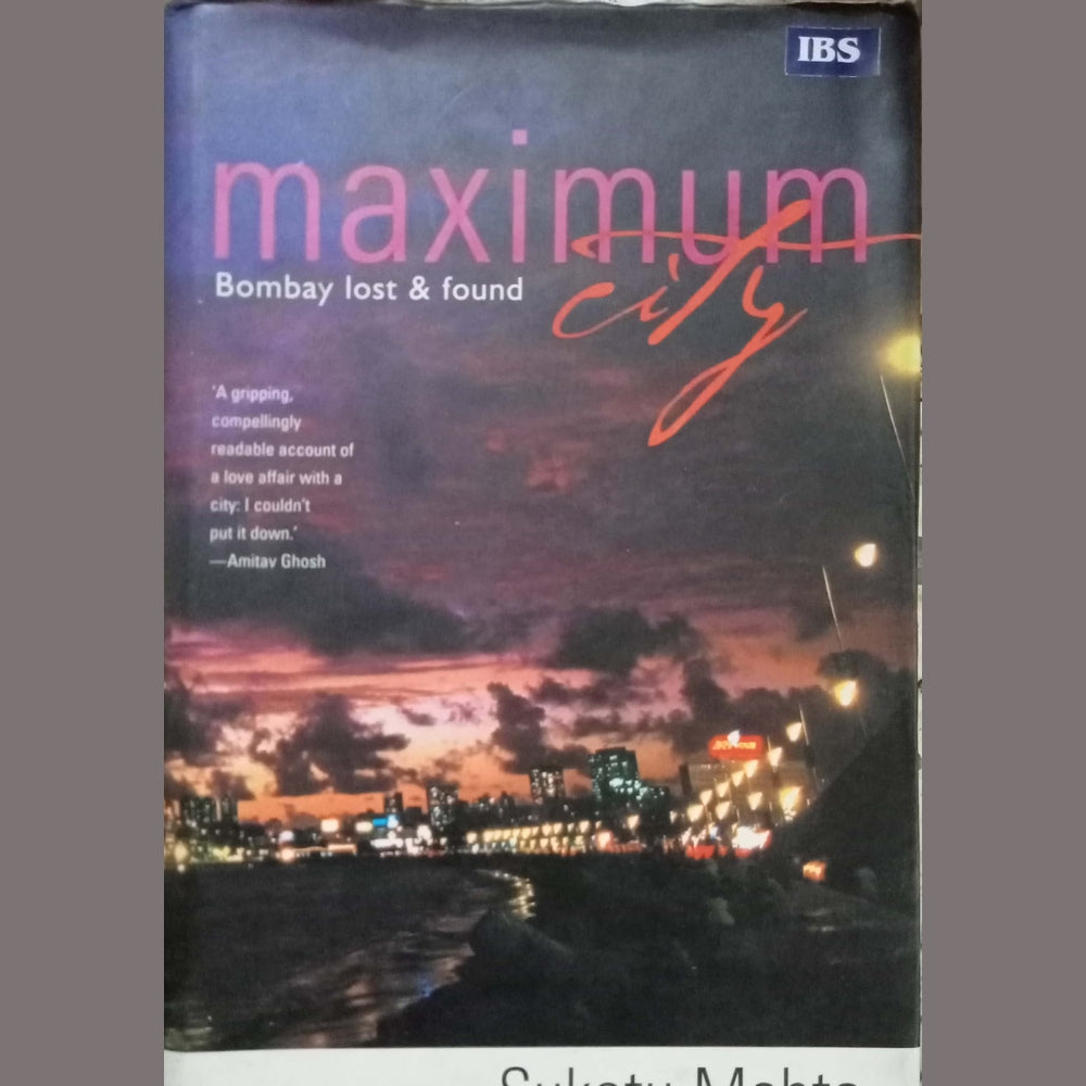 Maximum City by Suketu Mehta (Hard Bond)