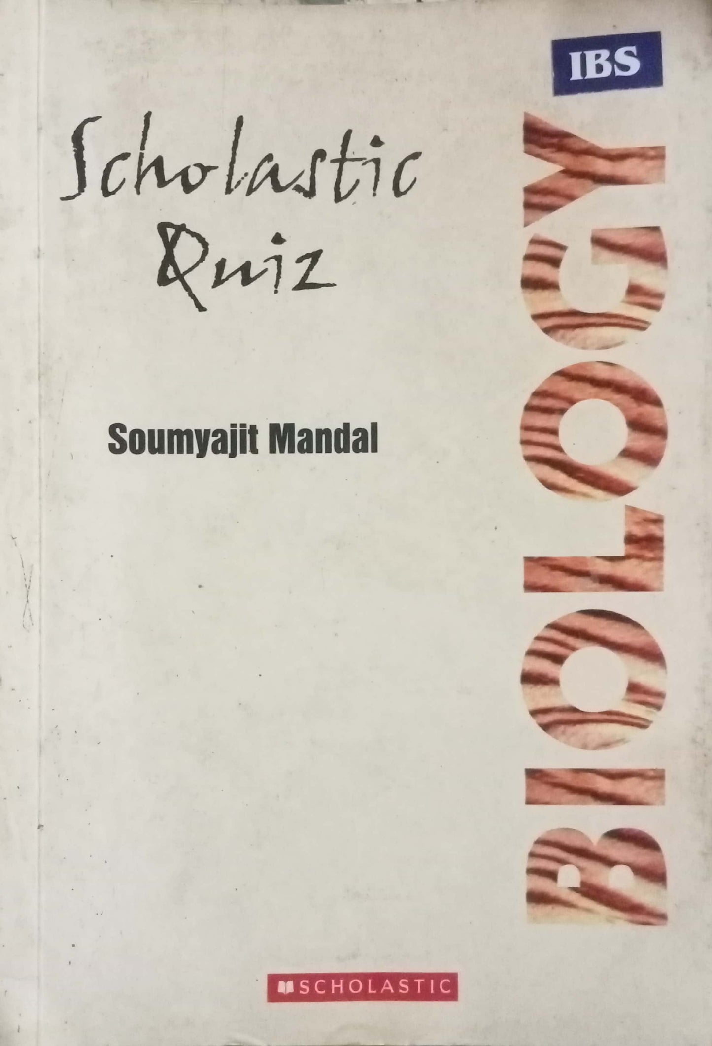 Scholastic Quiz Biology by Soumyajit Mandal
