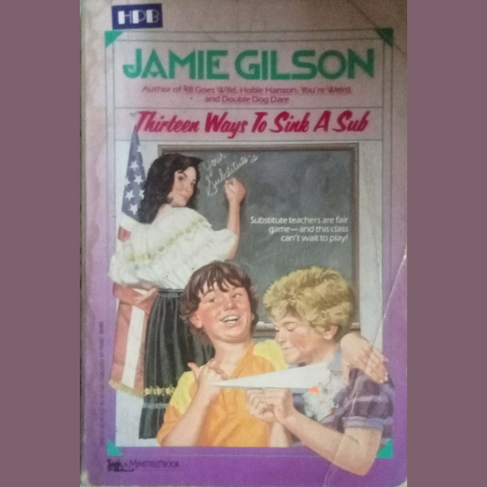 Thirteen Ways To Sink A Sub by Jamie Gilson