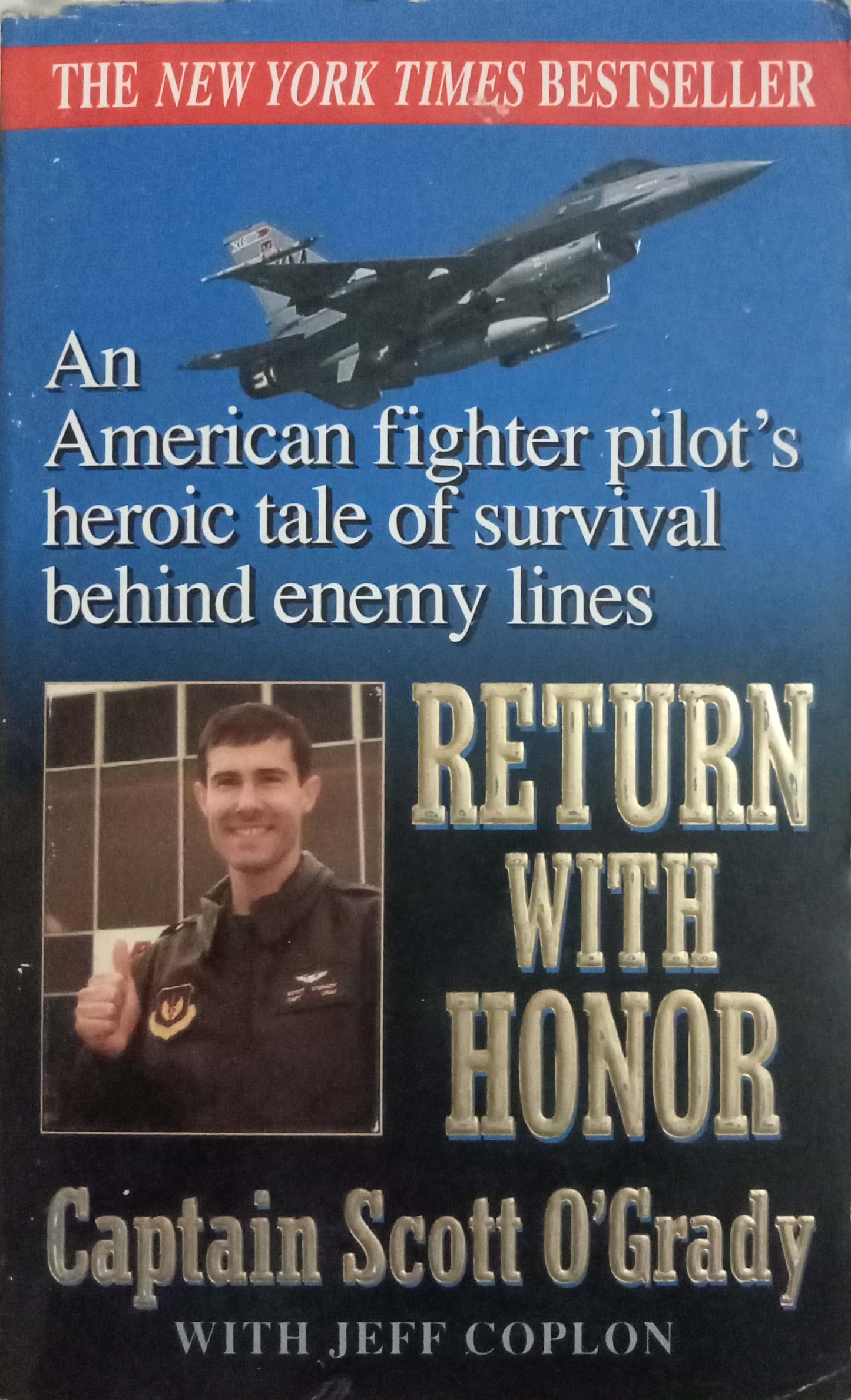 Return With Honor by Captain Scott O'Grady