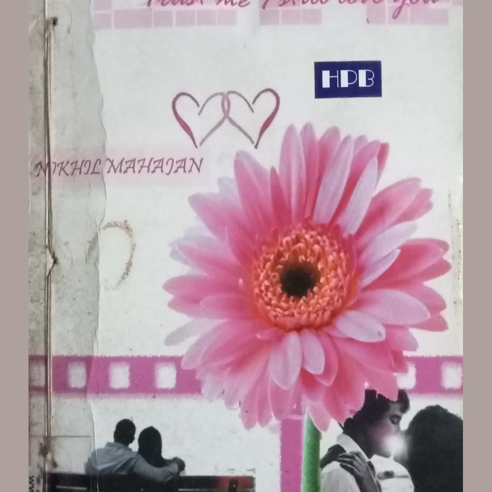 My Love Never Taked Trust Me I Still Love You by Nikhil Mahajan