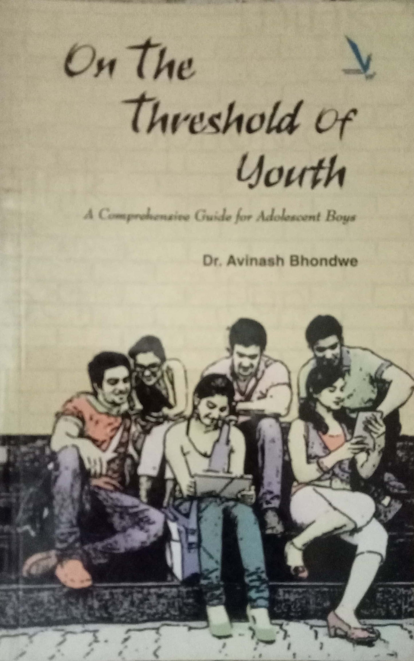 On The Threshold Of Youth by Dr. Avinash Bhondwe