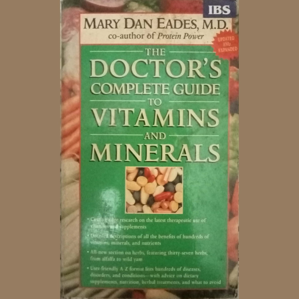 The Doctor Complete Guide To Vitamins And Minerals by Mary Dan Eades