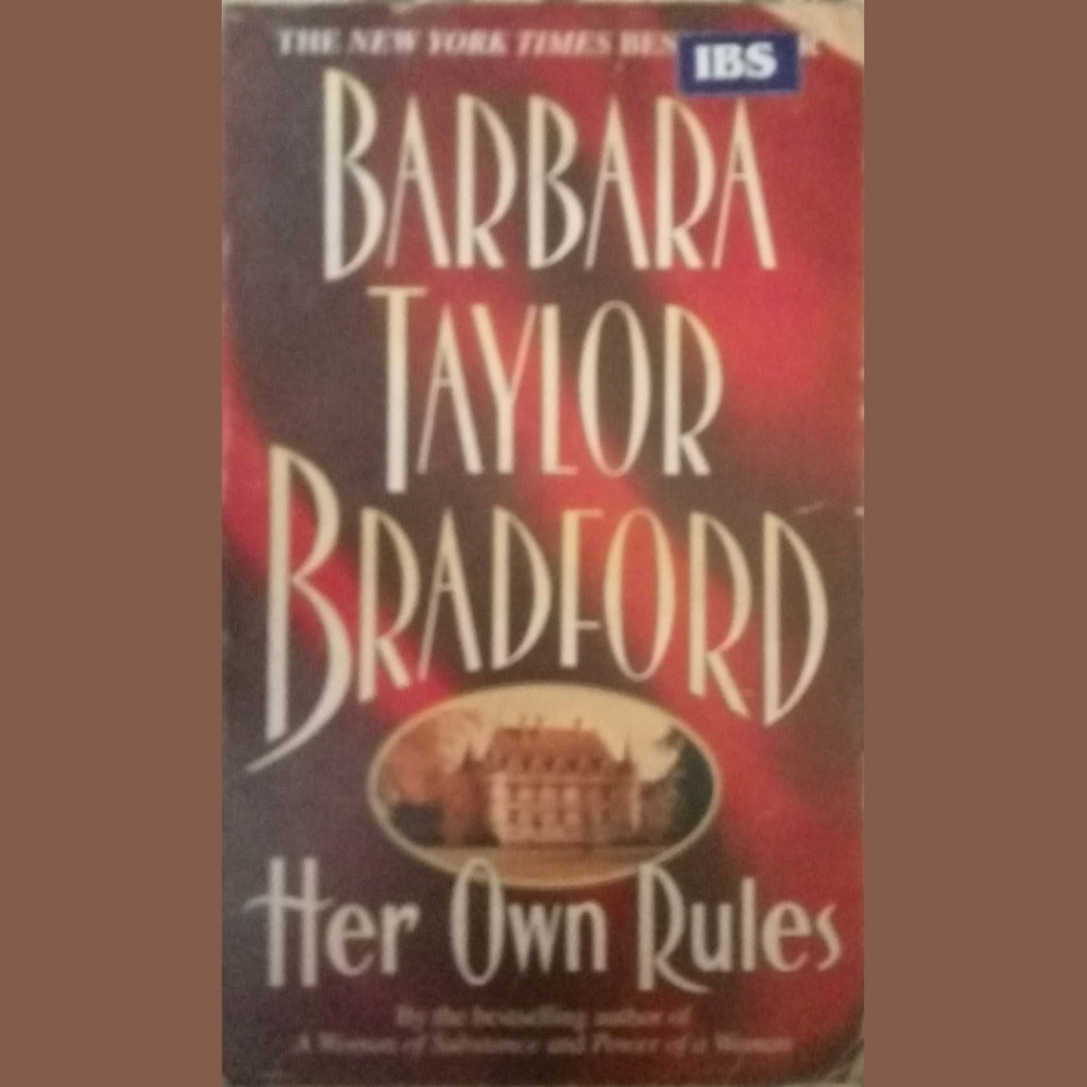 Her Own Rules by Barbara Taylor Bradford