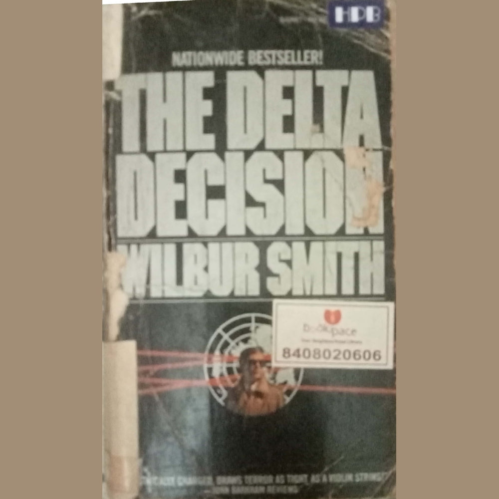 The Delta Decision by Wilbur Smith