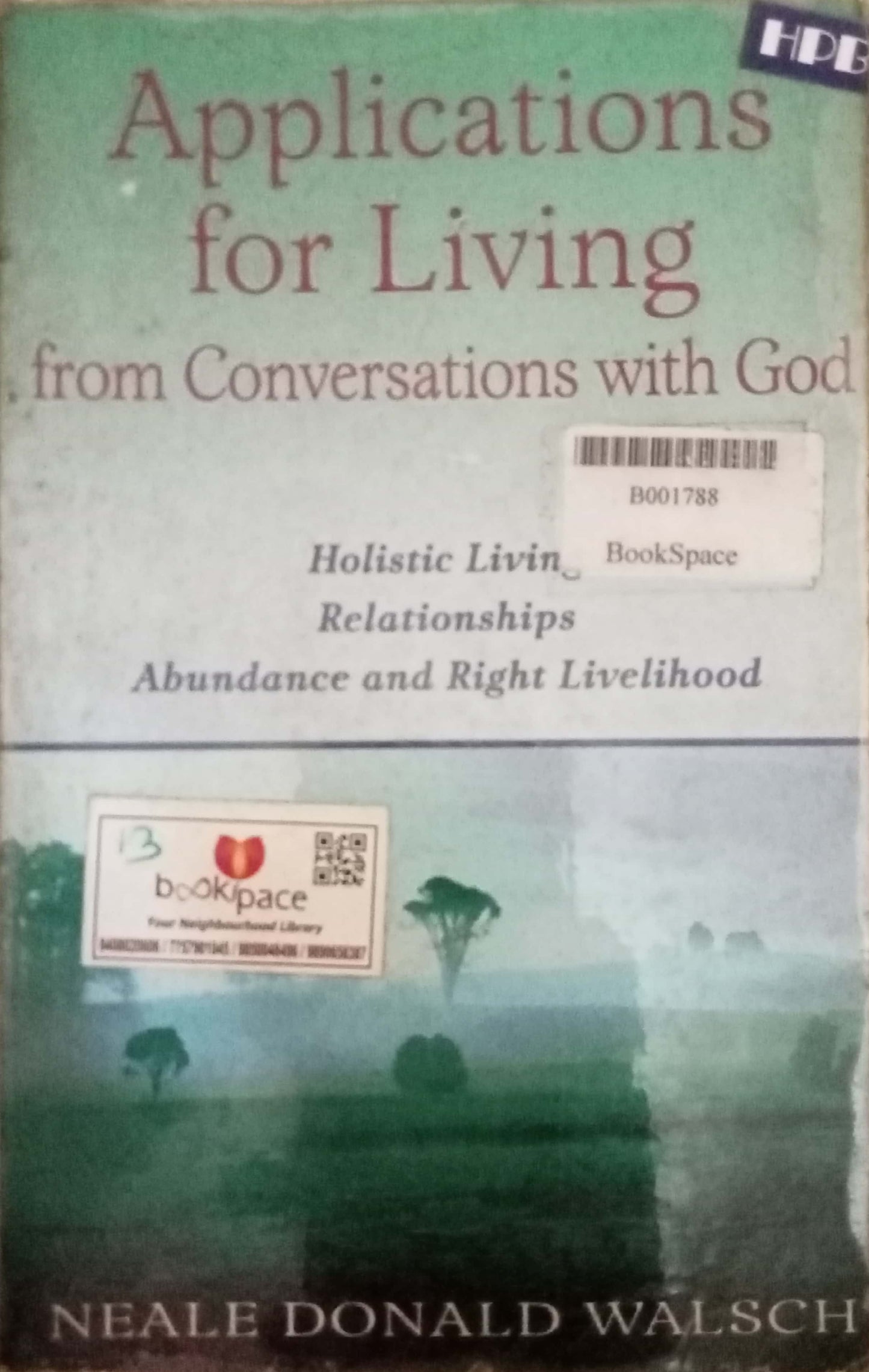 Applications For Living From Conversations With God Neale Donald Walsch