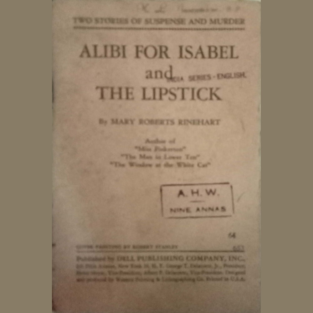 Alibi For Isabel And The Lipstick by Mary Roberts Rinehart
