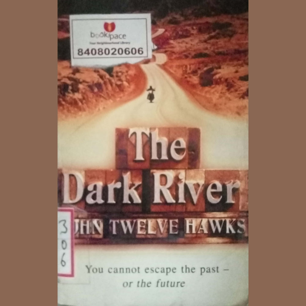 The Dark River by John Twelve Hawks