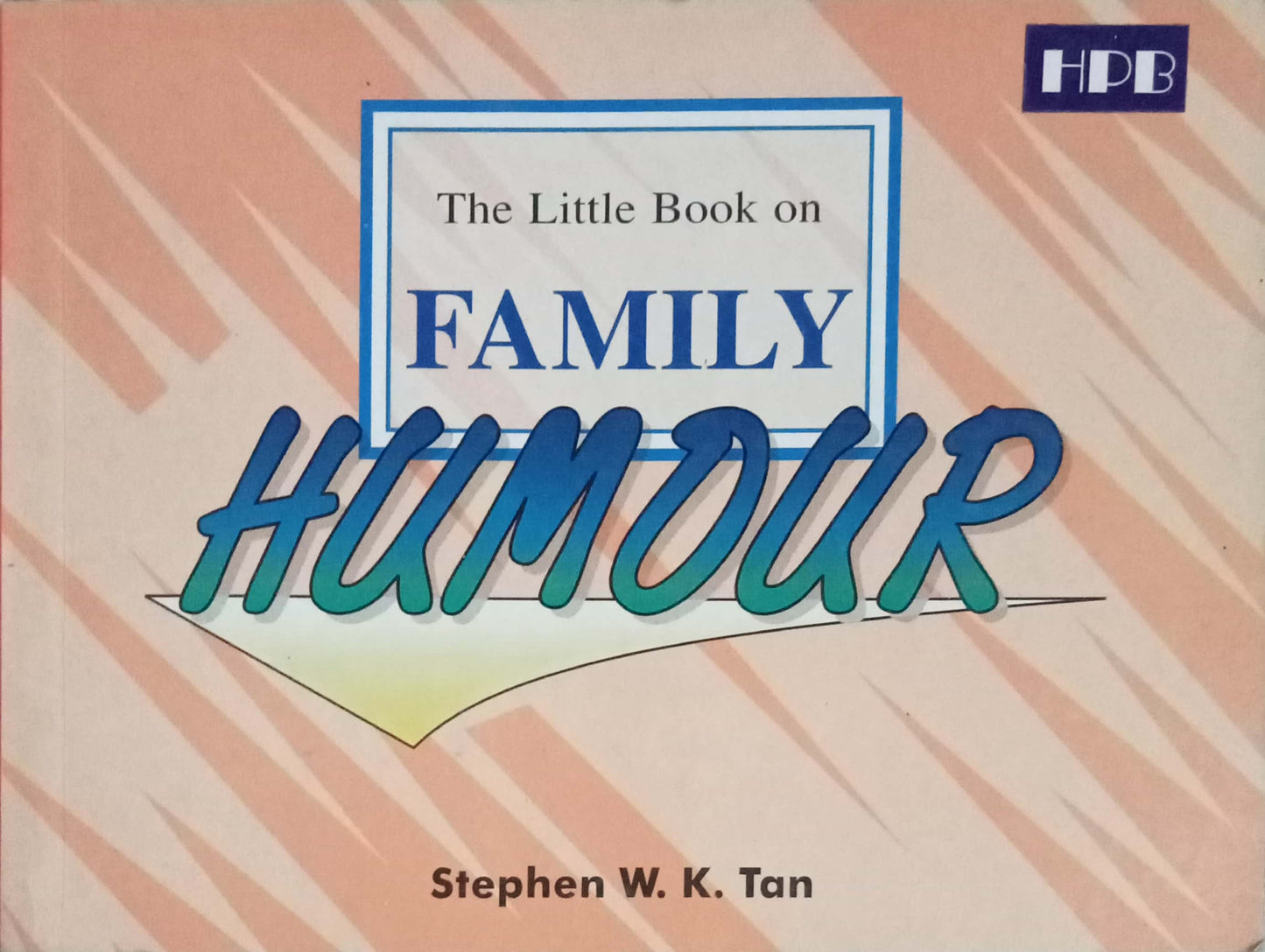 Family Humour by Stephen W.K. Tan