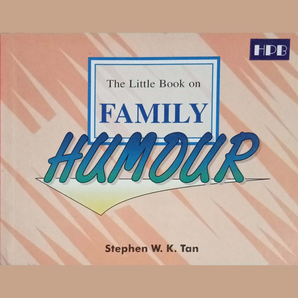 Family Humour by Stephen W.K. Tan