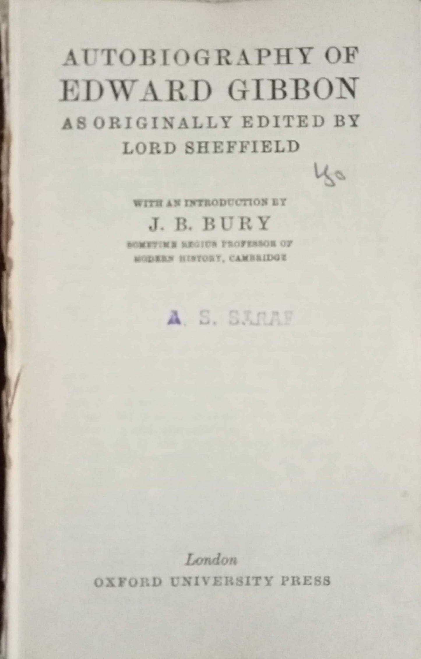 Autobiography Of Edward Gibbon by J.B. Bury