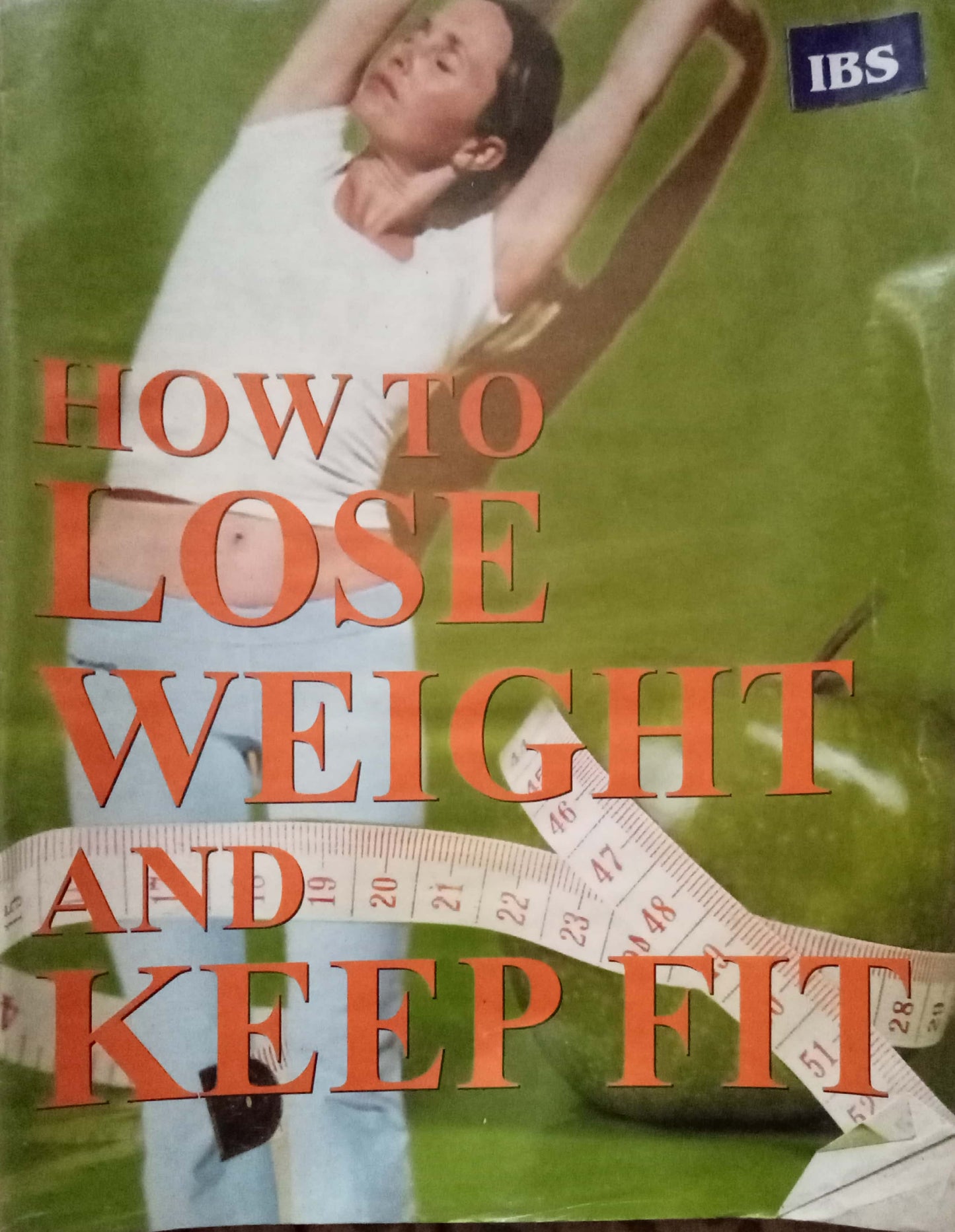 How To Lose Weight And Keep Fit