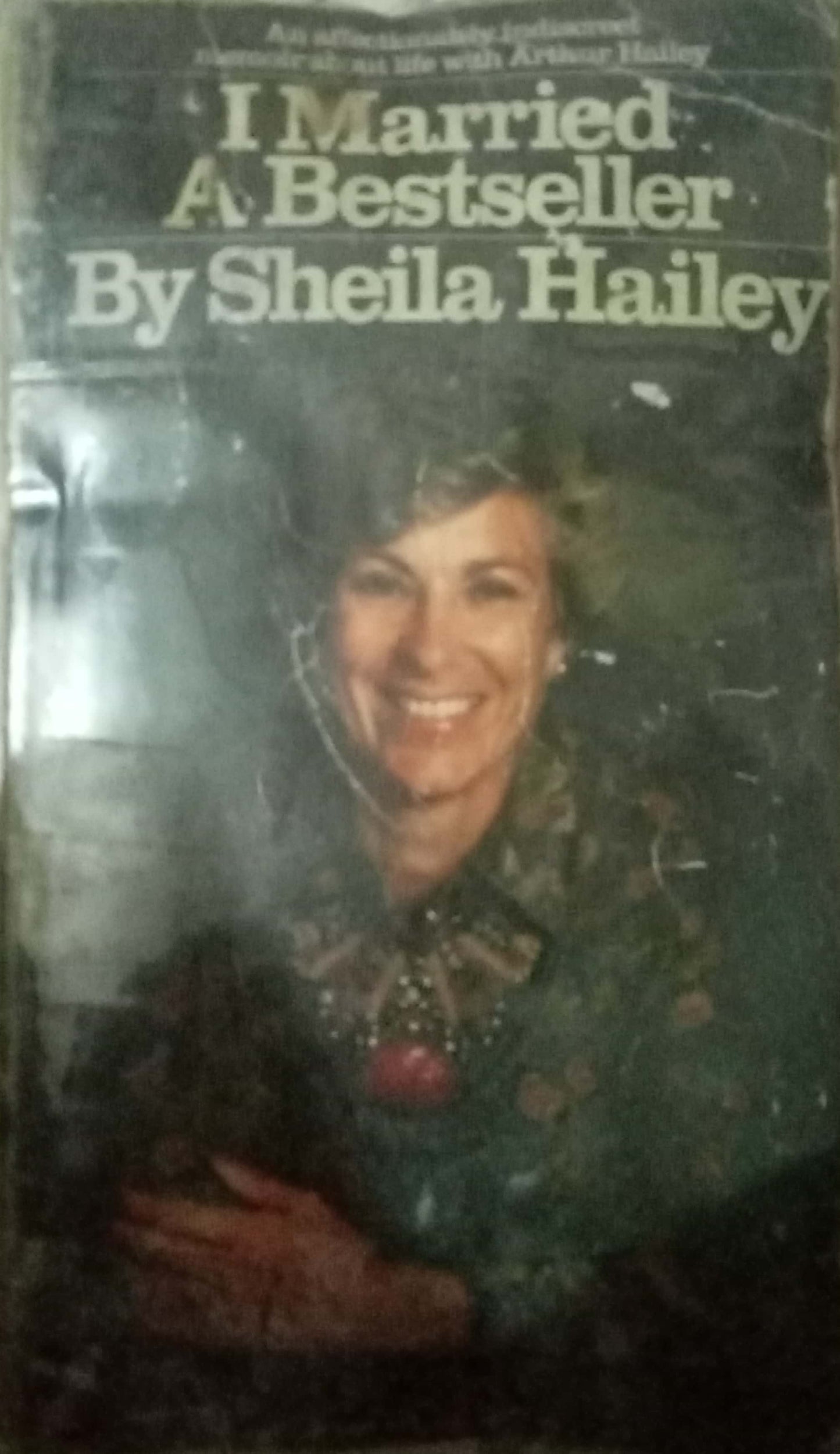I Married A Bestseller by Sheila Hailey