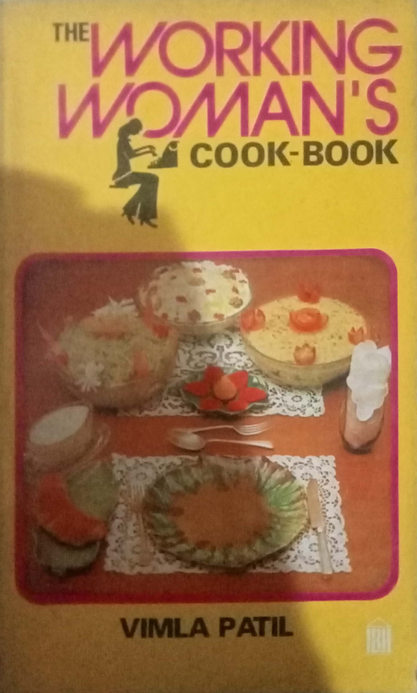The Working Women's Cookbook by Vimal Patil