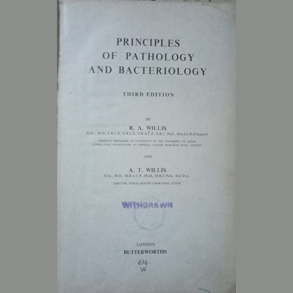 Principles Of Pathology And Bacteriology by R.A. Willis