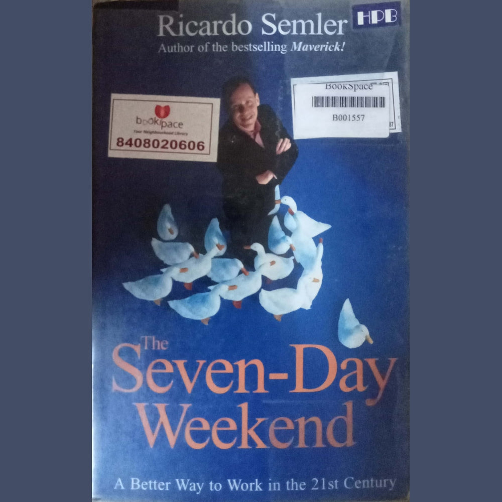 The Seven Day Weekend by Ricardo Semler