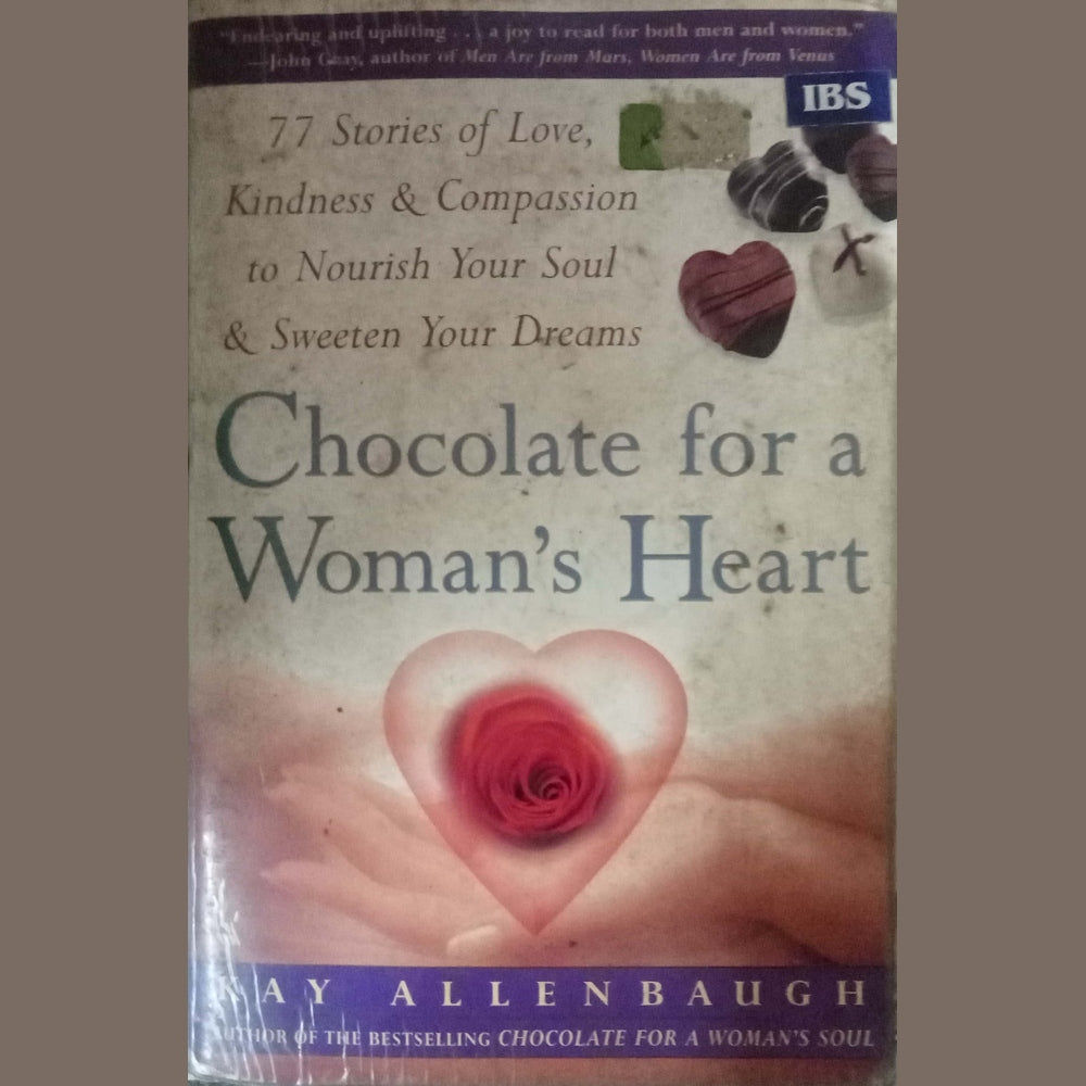 Chocolate For A Women's Heart by Kay Allenbaugh