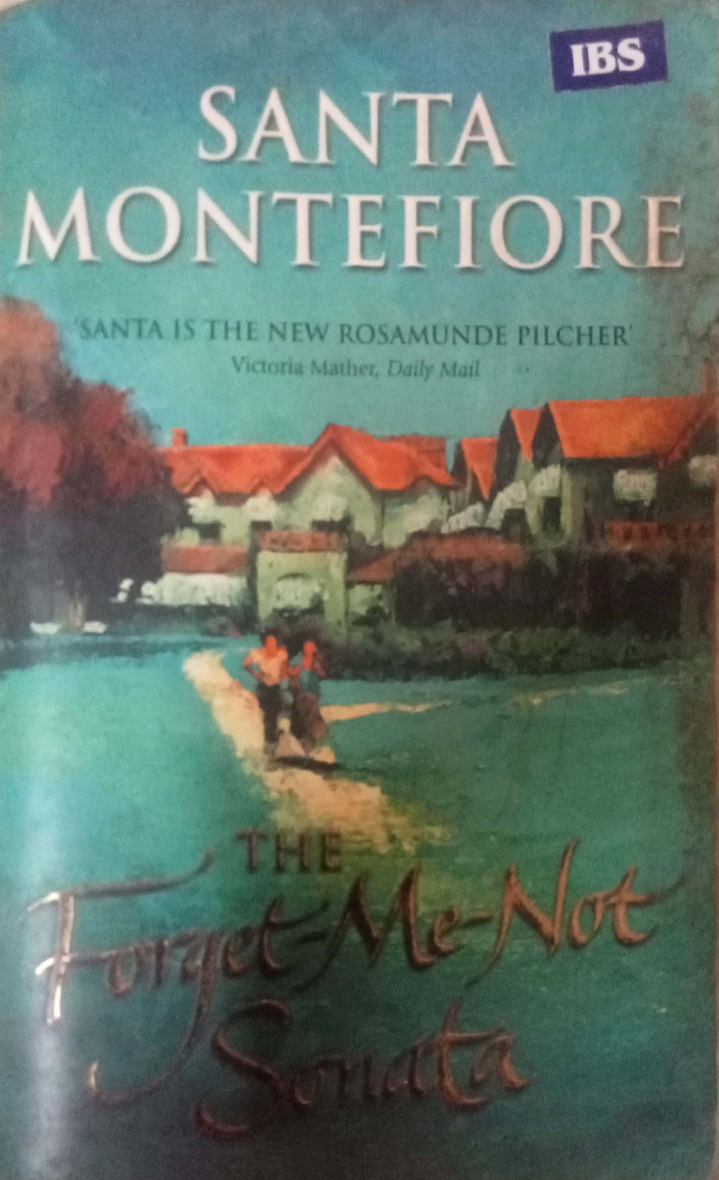 The Forget Me Not Sonata by Santa Montefiore