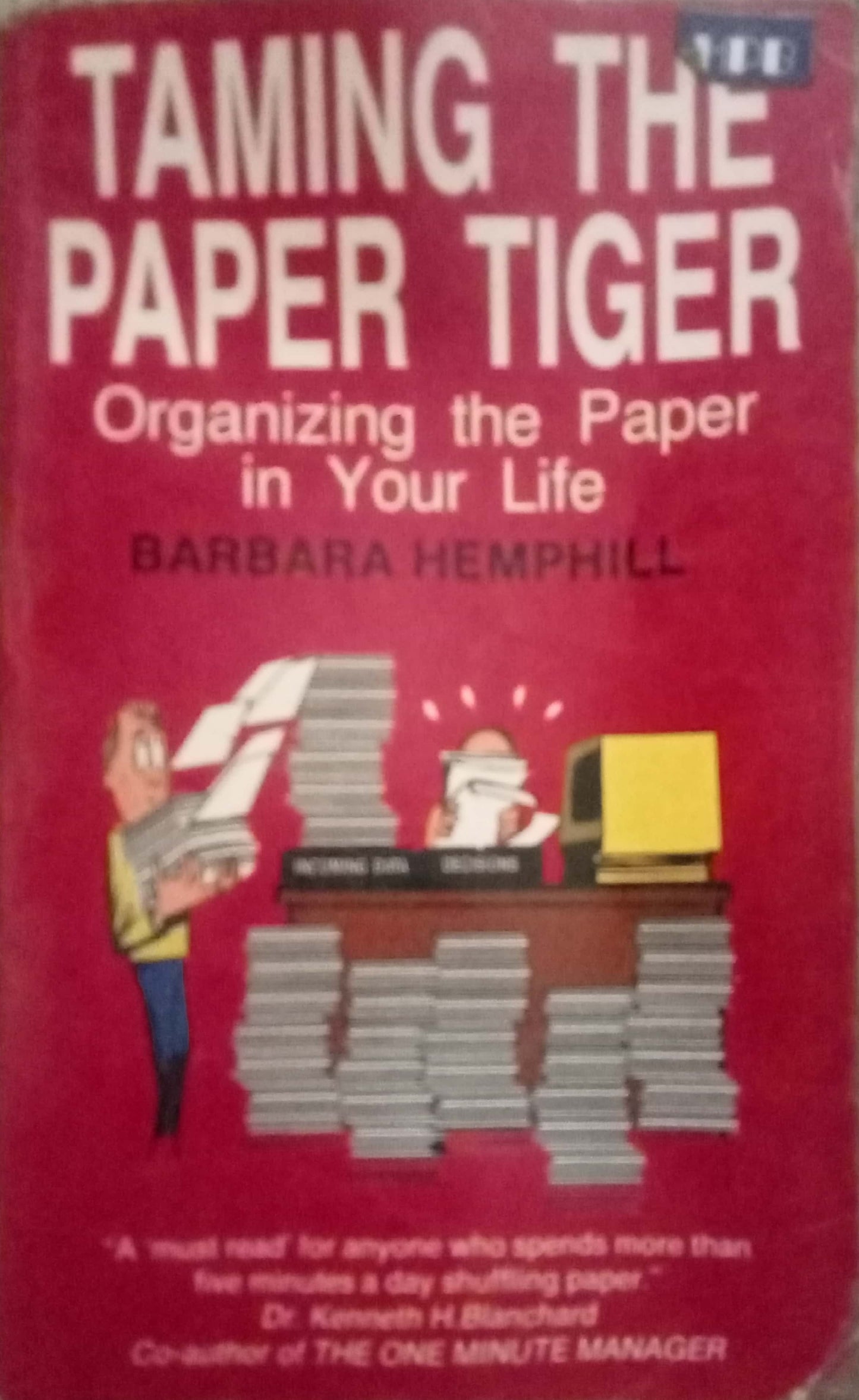 Taming The Paper Tiger by Barbara Hemphill