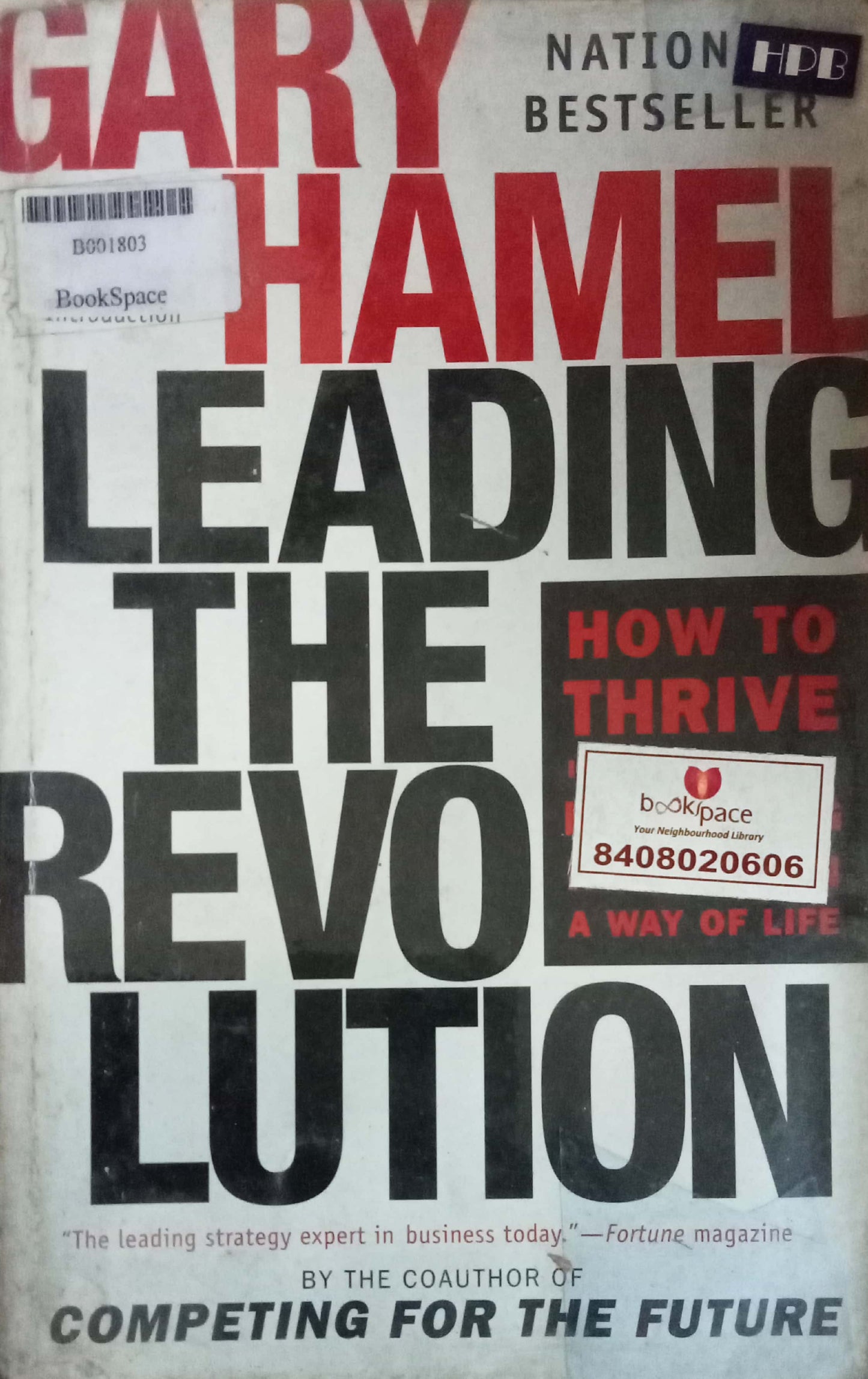 Leading The Revolution by Gary Hamel