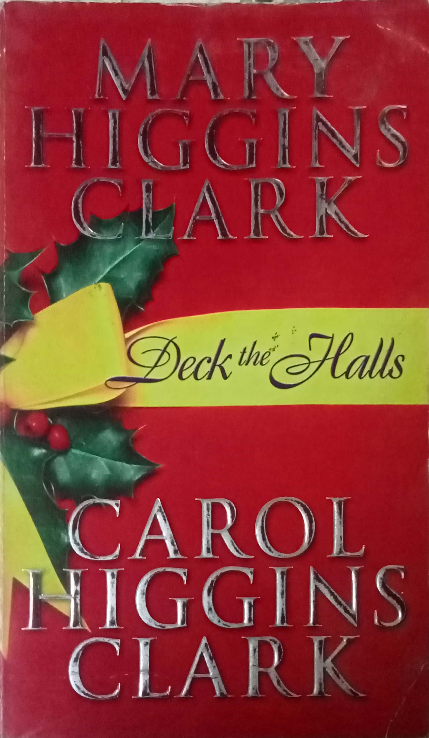 Carol Higgins Clark by Mary Higgins Clark