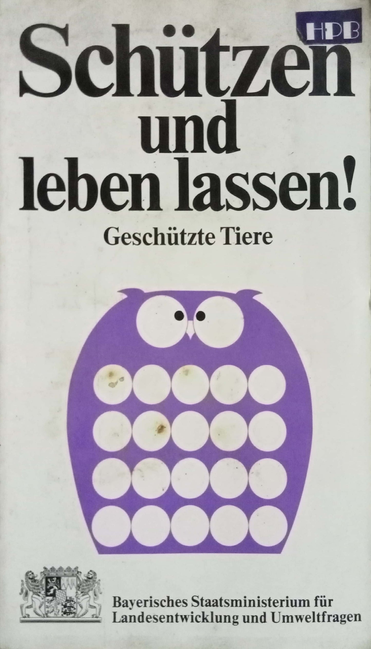 "Schützen und leben lassen! by Geschützte Tiere" ("Protect and let live! Protected animals") (German)
