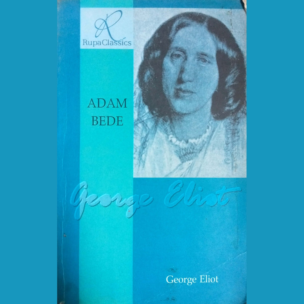 Adam Bede by George Eliot