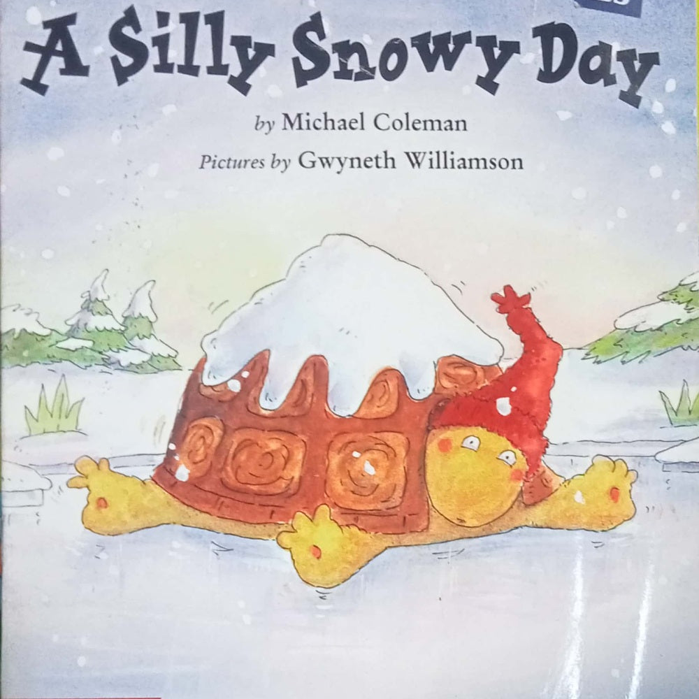 A Silly Snowy Day by Michael Coleman