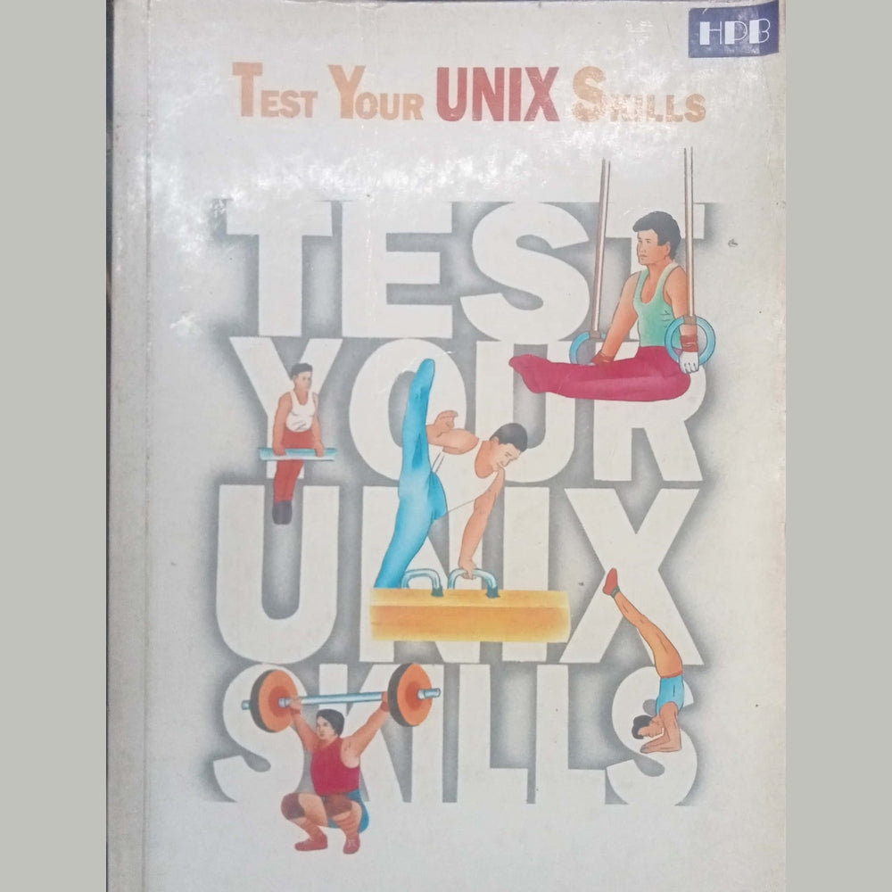 Test Your Unix Skills by Yashwant Kanetkar