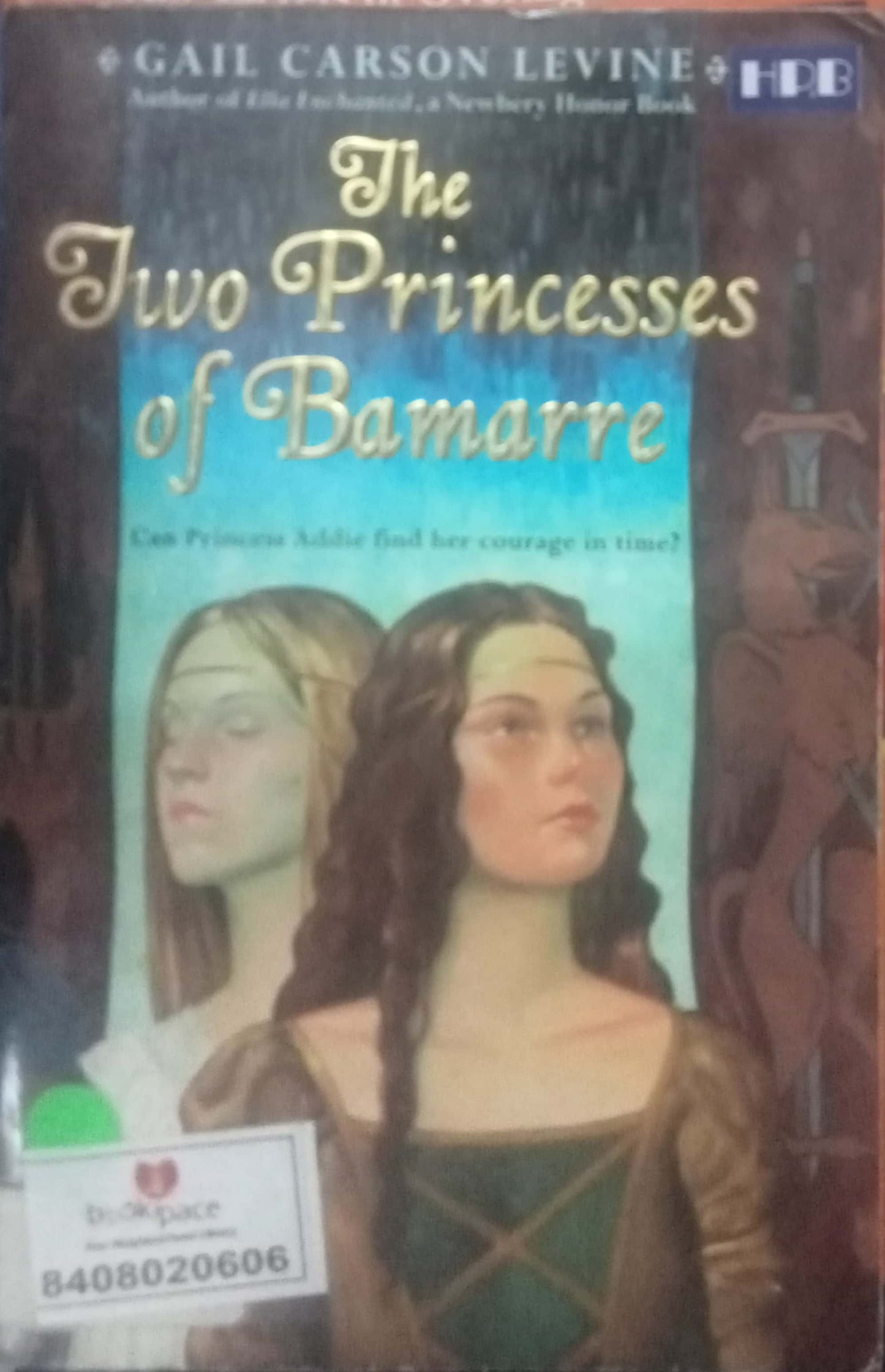 The Two Princesses Of Bamarre by Gail Carson Levine