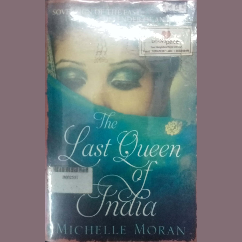 The Last Queen Of India by Michelle Moran