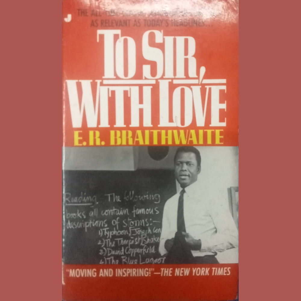 To Sir With Love by E.R.Braithwaite
