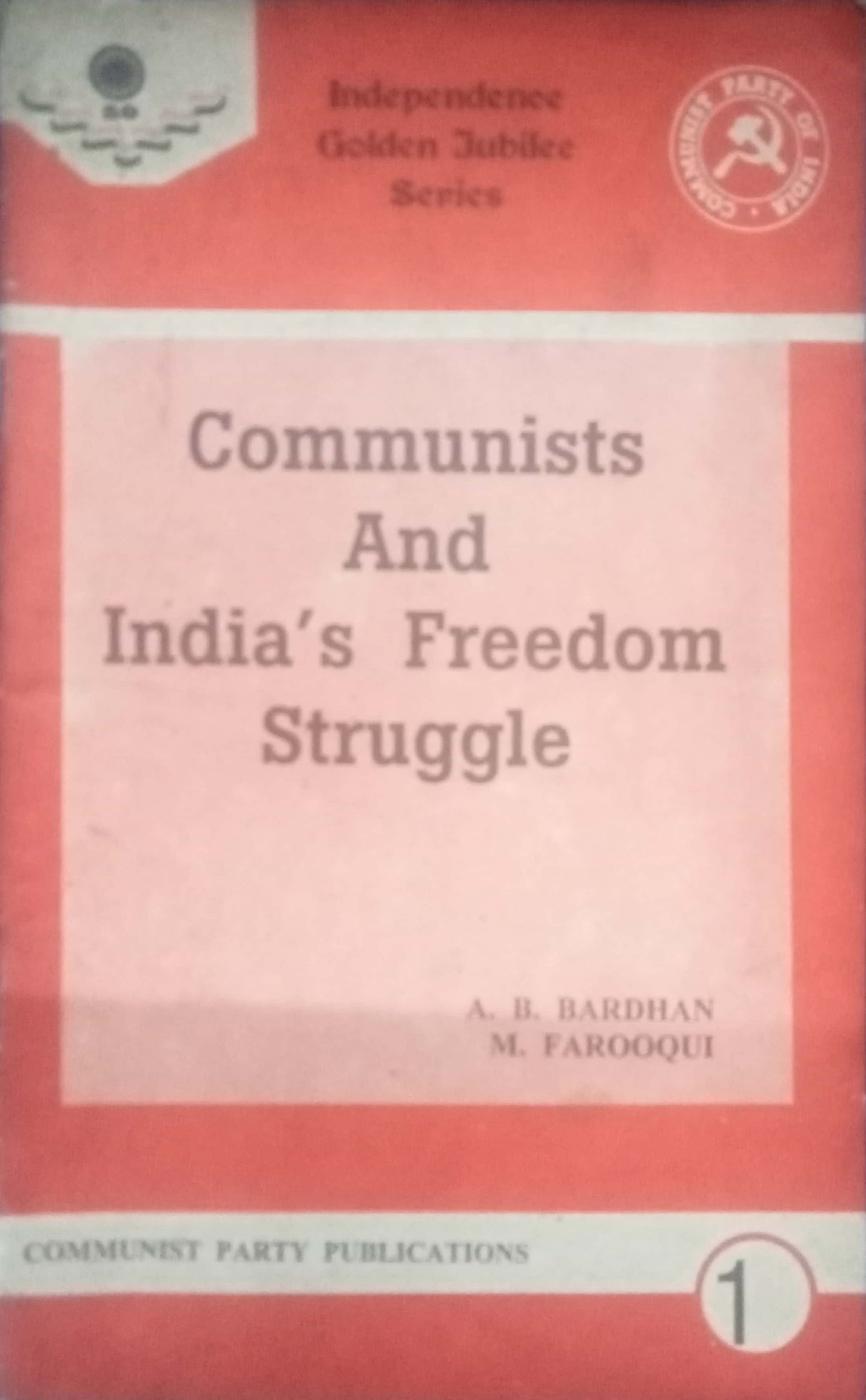 Communists And India's Freedom Struggle by A.B.Bardhan