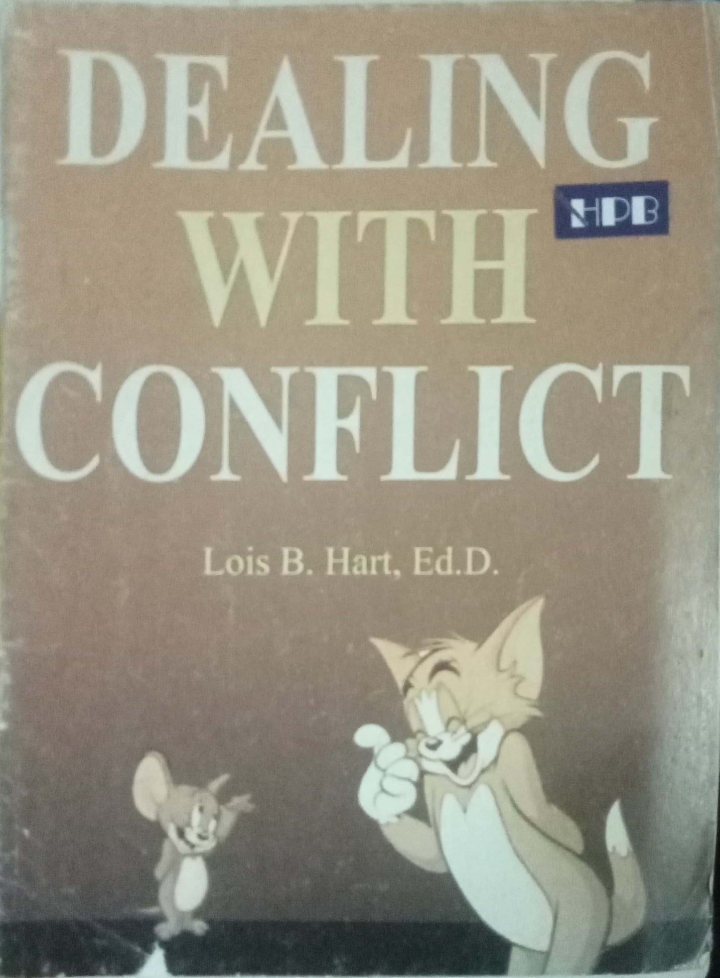 Dealing With Conflict by Lois B. Hart
