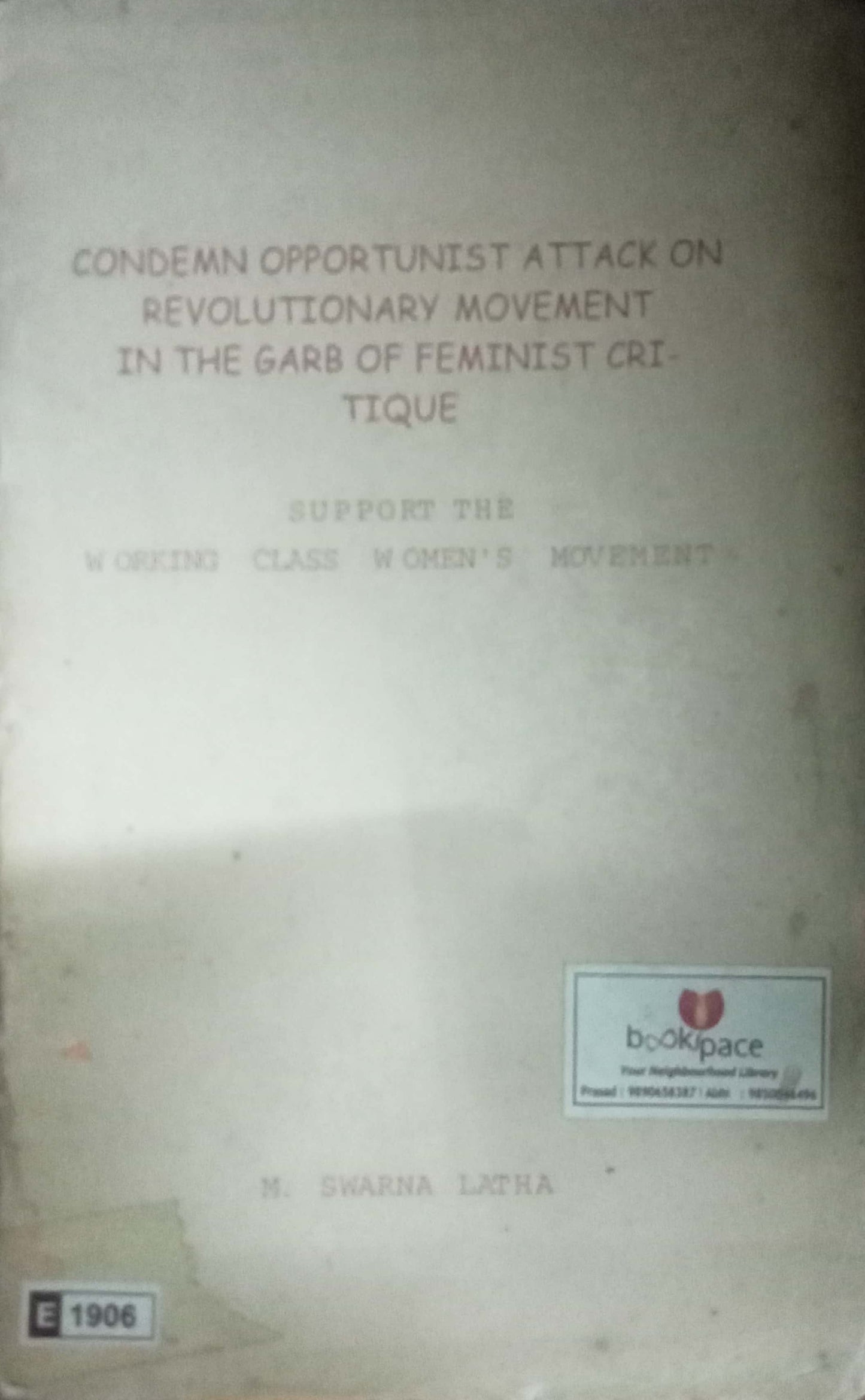 Condemn Opportunist Attack on Revolutionary Movement in the Garb of Feminist Critique by M Swarna Latha